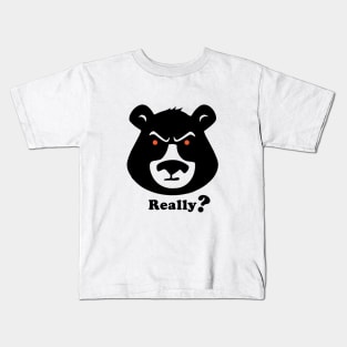 Really? Kids T-Shirt